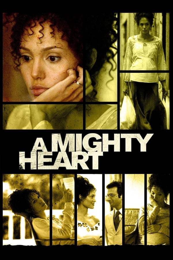 A Mighty Heart (2007) อะ ไมตี้ ฮาร์ท แด่เธอ…ผู้เป็นรักนิรันดร์