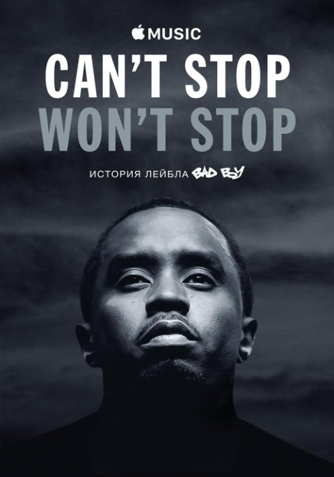Can’t Stop Won’t Stop A Bad Boy Story (2017)