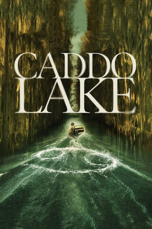 Caddo Lake บึงลี้ลับ (2024) Caddo Lake บึงลี้ลับ (2024)